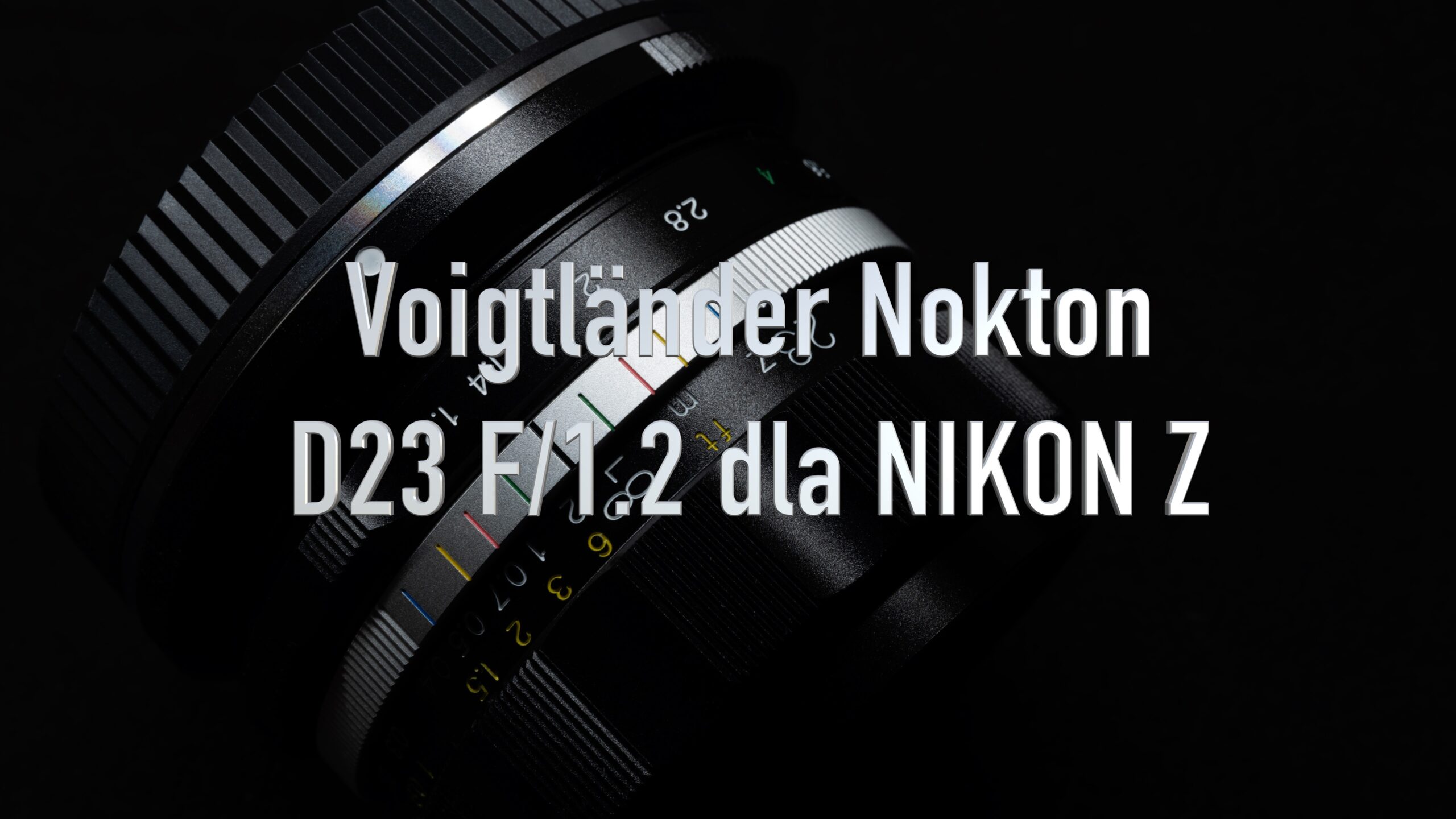 Voigtlander Nokton D23 mm F/1.2 dla Nikon Z